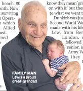  ??  ?? FAMILY MAN Lewis a proud great-grandad
