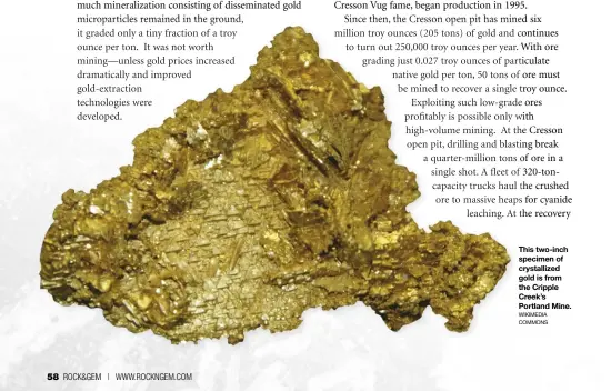  ?? WIKIMEDIA COMMONS ?? This two-inch specimen of crystalliz­ed gold is from the Cripple Creek’s Portland Mine.