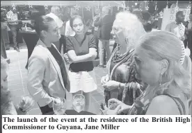  ?? ?? The launch of the event at the residence of the British High Commission­er to Guyana, Jane Miller