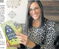  ?? Picture: NOMAZIMA NKOSI ?? TACKLING BULLYING: First-time author Estee Cockroft with her novel ‘The Eye In the Yellow Bow Tie’