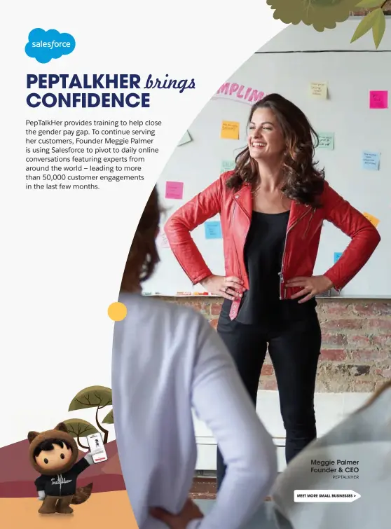  ?? PEPTALKHER ?? Meggie Palmer Founder & CEO