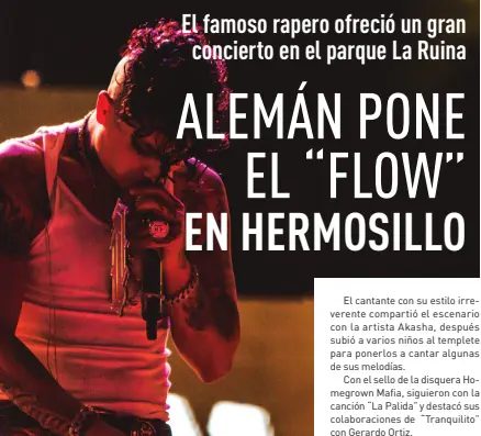  ?? ?? l Un show lleno de adrenalina y emoción fue lo que ofreció el cantante Alemán el pasado sábado en Hermosillo.