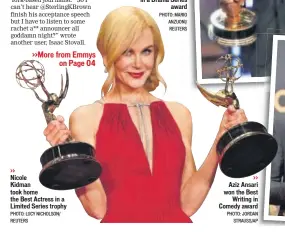  ??  ?? >> Nicole Kidman took home the Best Actress in a Limited Series trophy PHOTO: LUCY NICHOLSON/ REUTERS