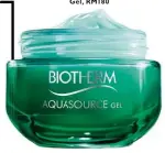  ??  ?? Biotherm Aquasource Gel, RM180