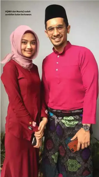  ??  ?? AQMA dan Nazrief sudah sembilan bulan berkawan.