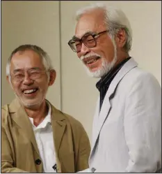  ?? KOJI SASAHARA — ASSOCIATED PRESS FILE ?? Hayao Miyazaki, right, one of animation’s most admired and successful directors, shares a laugh with Toshio Suzuki, chairman and producer of Studio Ghibli Inc., during a news conference on his retirement in Tokyo on Sept. 6, 2013.