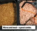  ??  ?? Micros and meat – a great combo.