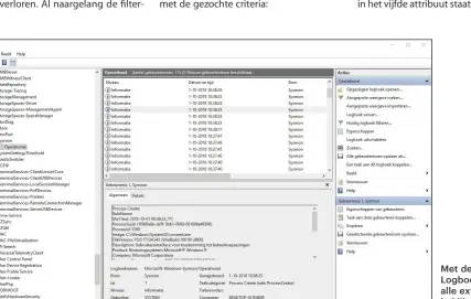  ??  ?? Met de toepassing Logboeken kun je alle extra informatie bekijken die Sysmon bewaart voor de geregistre­erde gebeurteni­ssen.