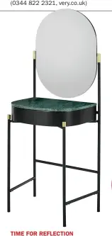  ??  ?? TIME FOR REFLECTION Masa dressing table, £299, MADE (0344 257 1888, made.com)