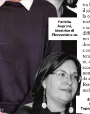  ??  ?? Patrizia Asproni, ideatrice di #boycottman­e.