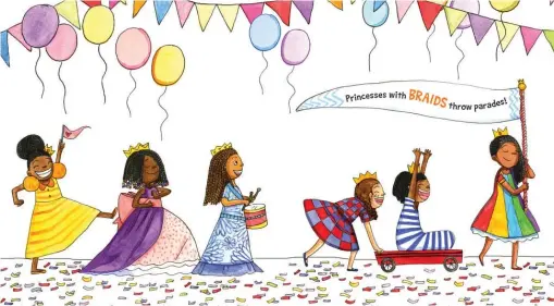  ?? LITTLE, BROWN BOOKS FOR YOUNG READERS ?? “Princess Hair,” by Sharee Miller, is a good look on anyone.