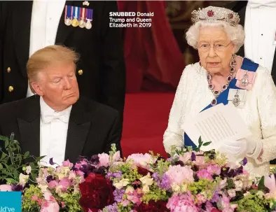  ?? ?? SNUBBED Donald Trump and Queen Elizabeth in 2019