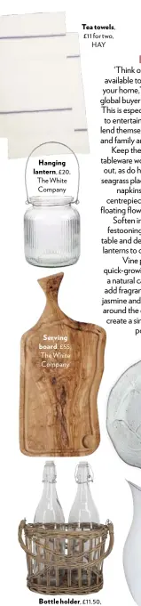  ??  ?? Serving board, £55, The White Company Bottle holder, £11.50, The Contempora­ry Home