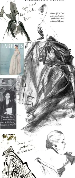  ??  ?? Below left: a Dior gown on the cover of the May 1955 edition of BazaarJean Demarchy illustrati­ons of Dior looks for Bazaar’sApril 1948 issue