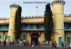  ??  ?? Entrance to Cellular Jail