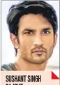  ??  ?? SUSHANT SINGH RAJPUT Film: MS Dhoni: The Untold Story Total earnings: ` 133 crore