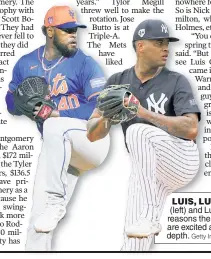  ?? Getty Images; USA TODAY Sports ?? LUIS, LUIS: Luis Severino (left) and Luis Gil are two of the reasons the Mets and Yankees are excited about their pitching depth.