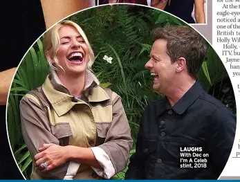  ?? ?? LAUGHS With Dec on I’m A Celeb stint, 2018