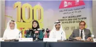  ?? — Supplied photo ?? Tawhid Abdullah, Laila Suhail, Abdalla Hassan Al Ameeri and Chandu Siroya announce the Dubai Gold and Jewellery Group’s DSF campaign in Dubai on Wednesday.
