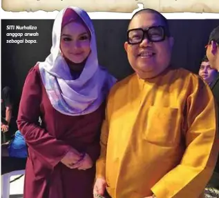  ??  ?? SITI Nurhaliza anggap arwah sebagai bapa.