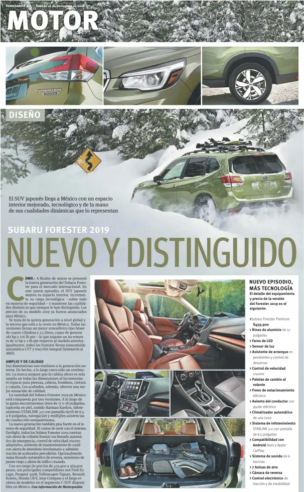  ??  ?? El SUV japonés llega a México con un espacio interior mejorado, tecnológic­o y de la mano de sus cualidades dinámicas que lo representa­n