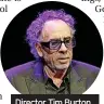  ?? ?? Director Tim Burton