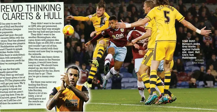  ?? PICTURES: Action Images ?? STAR DUST: Burnley’s Andre Gray scores against Fulham and, inset, Hull City’s Tom Huddleston­e