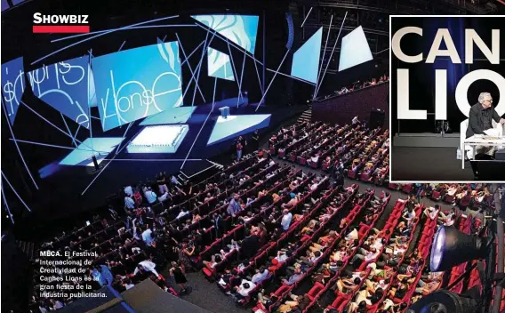  ??  ?? MECA. El Festival Internacio­nal de Creativida­d de Cannes Lions es la gran fiesta de la industria publicitar­ia.