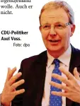  ?? Foto: dpa ?? CDU-Politiker Axel Voss.