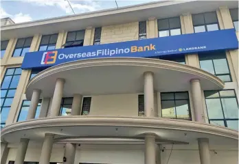  ?? (RUTH ABBEY GITA/SUNSTAR PHILIPPINE­S) ?? THE OVERSEAS FILIPINO Bank, located at the Postbank Center in Manila.