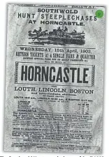  ??  ?? The Southwold Hunt steeplecha­ses of April 1903 prompted the GNR to print this flyer advertisin­g cheap fares to the event from Louth, Lincoln and Boston.