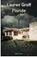  ??  ??  Floride (Florida) par Lauren Groff, traduit de l’anglais (États-Unis) par Carine Chichereau, 304 p., L’Olivier, 22,50 €.
En librairie le 2 mai.