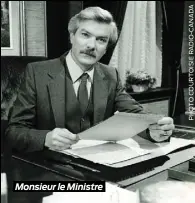  ??  ?? Monsieur le Ministre