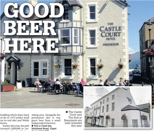  ??  ?? The Castle Court and The Bull in Beaumaris are both included this year