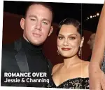  ??  ?? ROMANCE OVER Jessie & Channing
FASHION PASSION Style has moved on