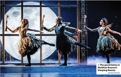  ?? JOHAN PERSSON ?? > The good fairies in Matthew Bourne’s Sleeping Beauty