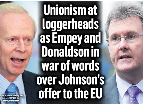  ??  ?? UUP’s Lord Empey and (right) DUP MP Sir Jeffrey Donaldson