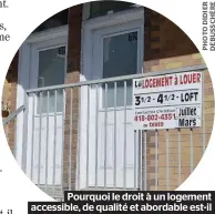  ??  ?? Pourquoi le droit à un logement accessible, de qualité et abordable est-il bafoué depuis des années et l’est même de plus en plus ?