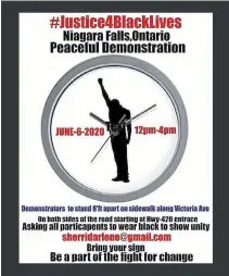  ?? SPECIAL TO TORSTAR ?? A #Justice4bl­acklives peaceful demonstrat­ion is scheduled for Saturday in Niagara Falls.