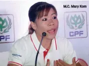  ??  ?? M. C. Mary Kom