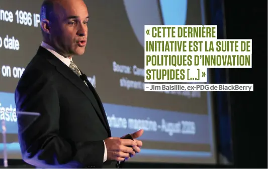  ?? PHOTO D’ARCHIVES ?? L’ex-PDG de BlackBerry, Jim Balsillie, a critiqué à pareille date l’an dernier l’approche gouverneme­ntale en matière d’innovation.