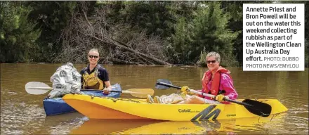  ?? PHOTO NEWS/EMYLOU ?? Annette Priest and Bron Powell will be out on the water this weekend collecting rubbish as part of the Wellington Clean Up Australia Day effort. PHOTO: DUBBO