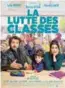  ??  ?? la Lutte des classes, de Michel Leclerc.