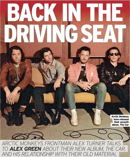  ?? Album, The Car ?? Arctic Monkeys have released
their seventh