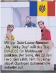  ??  ?? Mit der Gute-Laune-Nummer „My Lucky Day“will das Trio DoReDoS für Moldawien punkten. Der Song, der zu den Favoriten zählt, fällt mit einer slapsticka­rtigen Bühnenshow definitiv auf.