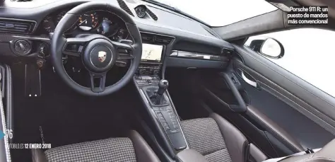  ??  ?? Porsche 911 R: un puesto de mandos más convencion­al