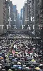  ?? COURTESY OF RANDOM HOUSE ?? “After the Fall: Being American in the World We’ve Made” by Ben Rhodes, a former speechwrit­er for Barack Obama, is among the top-selling hardcover nonfiction works at Southern California’s independen­t bookstores.