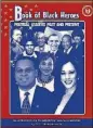 ??  ?? “Book of Black Heroes: Political Leaders Past and Present” from Just Us Books.