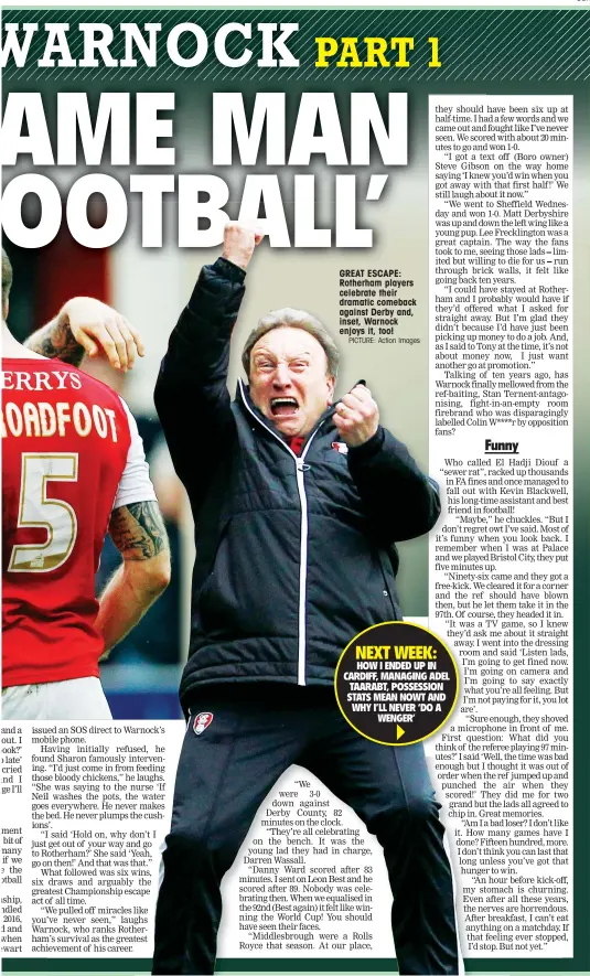  ?? PICTURE: Action Images ?? GREAT ESCAPE: Rotherham players celebrate their dramatic comeback against Derby and, inset, Warnock enjoys it, too!