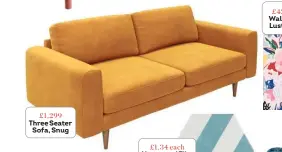  ?? ?? £1,299 Three Seater Sofa, Snug